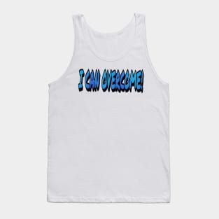 I can overcome Tank Top